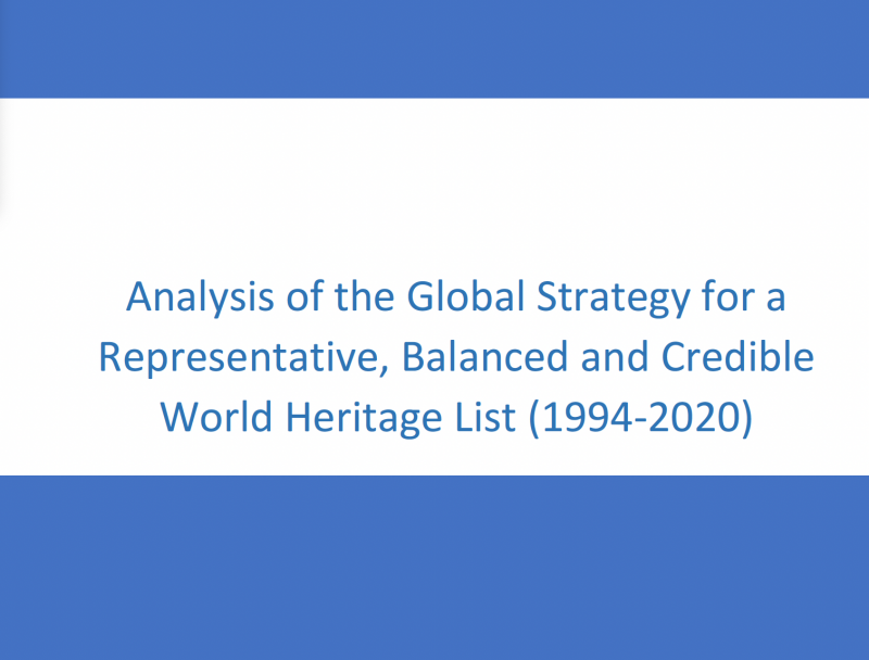 Analysis of the Global Strategy for a Representative, Balanced and Credible World Heritage List (1994‐2020) - Instituto Regional del Patrimonio Mundial en Zacatecas