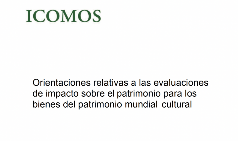 Orientaciones relativas a las evaluaciones de impacto sobre el patrimonio para los bienes del patrimonio mundial cultural - Instituto Regional del Patrimonio Mundial en Zacatecas