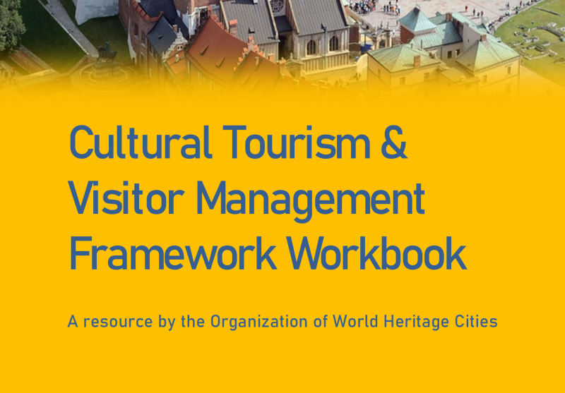 Cultural Tourism & Visitor Management Framework Workbook - Instituto Regional del Patrimonio Mundial en Zacatecas
