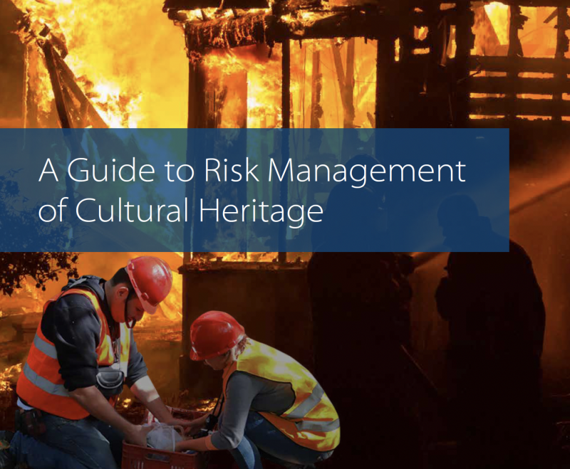 A Guide to Risk Management of Cultural Heritage - Instituto Regional del Patrimonio Mundial en Zacatecas