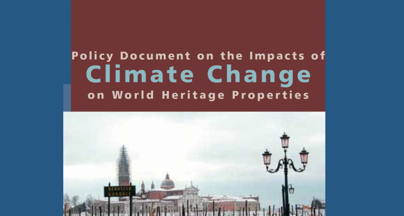 Policy Document on the Impacts of Climate Change on World Heritage Properties - Instituto Regional del Patrimonio Mundial en Zacatecas