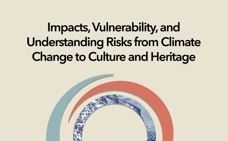 Impacts, Vulnerability, and Understanding Risks from Climate Change to Culture and Heritage - Instituto Regional del Patrimonio Mundial en Zacatecas