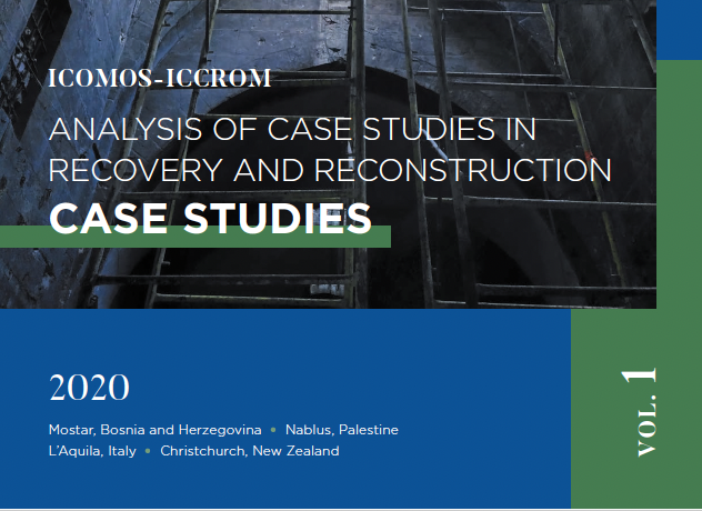Analysis of Case Studies in Recovery and Reconstruction Case Studies. Vol. 1 - Instituto Regional del Patrimonio Mundial en Zacatecas