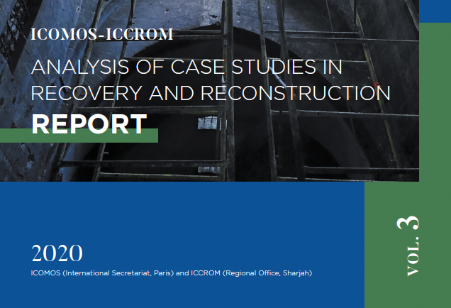 Analysis of Case Studies in Recovery and Reconstruction Report. Vol. 3 - Instituto Regional del Patrimonio Mundial en Zacatecas