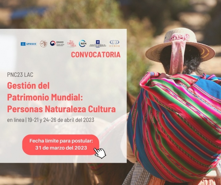 Convocatoria al curso de Gestión del Patrimonio Mundial: Personas Naturaleza Cultura - Noticias y Eventos de Instituto Regional del Patrimonio Mundial en Zacatecas